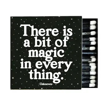There is a bit of magic in everything